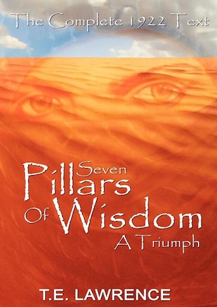 Seven Pillars of Wisdom: A Triumph