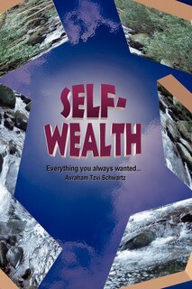 Couverture_Self Wealth - Everything you always wanted...