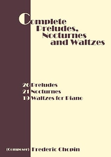 Couverture_Complete Preludes, Nocturnes And Waltzes