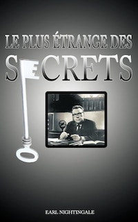 Couverture_Le Plus Etrange Des Secrets / The Strangest Secret