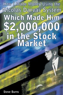 How I Made Money Using The Nicolas Darvas System, Which Made Him $2,000,000 In The Stock Market