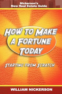 Couverture_How To Make A Fortune Today-starting From Scratch