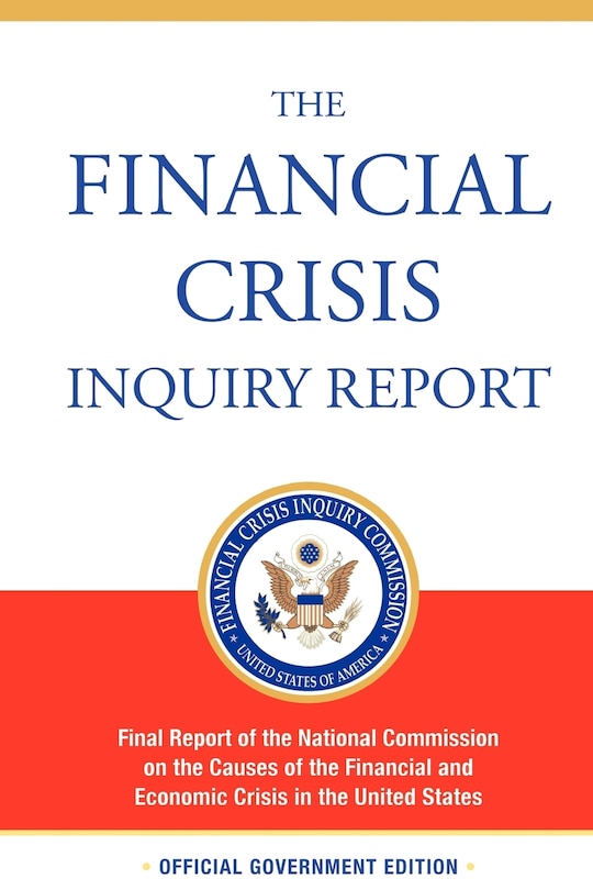 Couverture_The Financial Crisis Inquiry Report, Authorized Edition