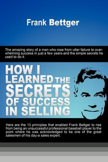 Front cover_How I Learned the Secrets of Success in Selling