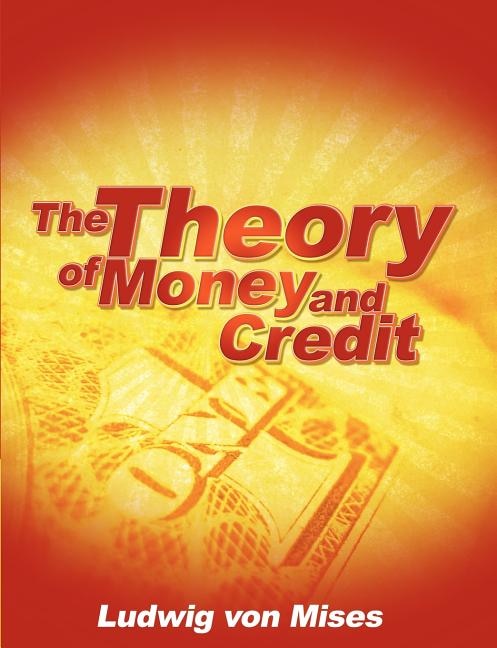 Front cover_The Theory Of Money And Credit