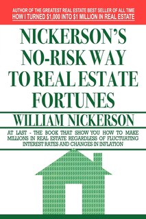 Front cover_Nickerson's No-risk Way To Real Estate Fortunes