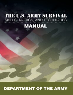 Front cover_The U.S. Army Survival Skills, Tactics, and Techniques Manual