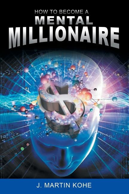Front cover_How to Become a Mental Millionaire