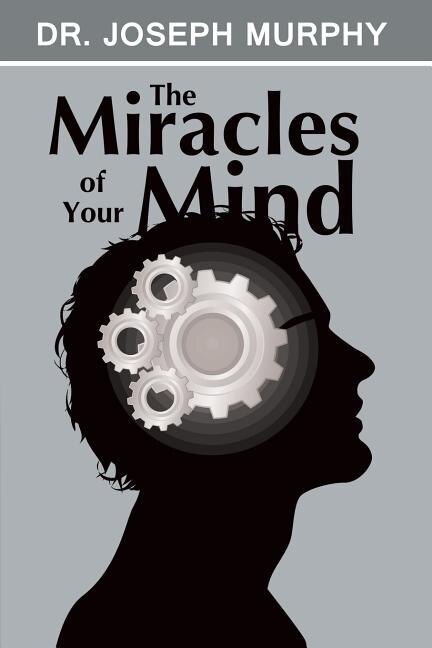 Front cover_The Miracles Of Your Mind