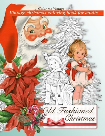 Retro Old Fashioned Christmas Vintage Coloring Book For Adults