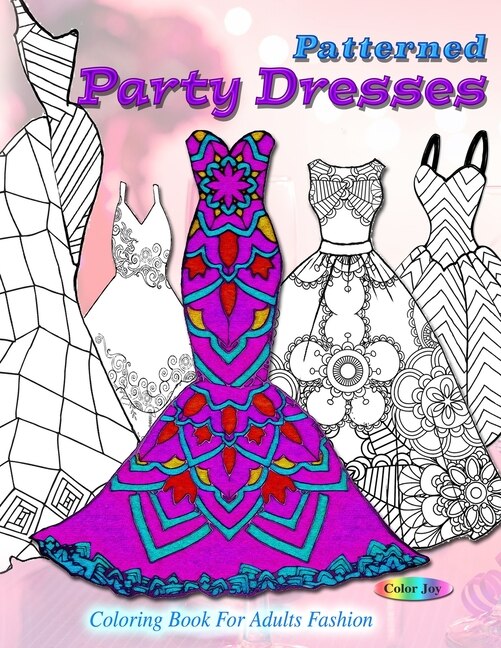 Patterned Party Dresses Coloring Book For Adults Fashion Indigo