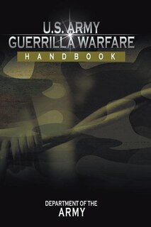 Front cover_U.S. Army Guerrilla Warfare Handbook