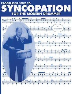 Front cover_Progressive Steps To Syncopation For The Modern Drummer