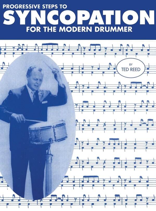 Progressive Steps To Syncopation For The Modern Drummer