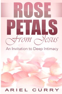 Front cover_Rose Petals From Jesus