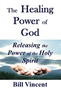 Couverture_The Healing Power Of God