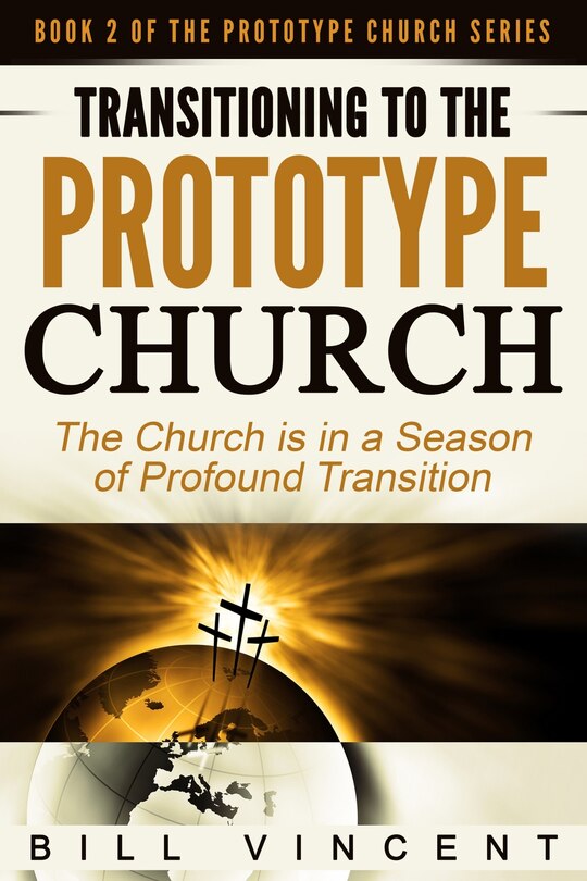 Front cover_Transitioning to the Prototype Church