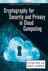 Cryptography For Security And Privacy In Cloud