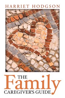 Front cover_The Family Caregiver's Guide