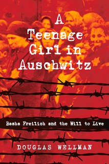 Couverture_A Teenage Girl in Auschwitz