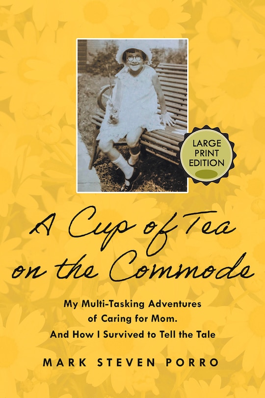 Front cover_A Cup of Tea on the Commode - Large Print Edition