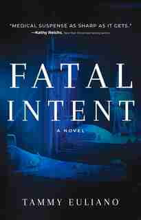 Fatal Intent by Tammy Euliano