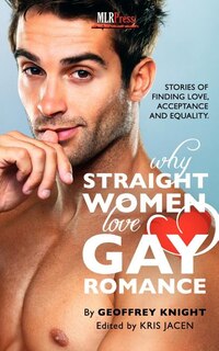 Why Straight Woment Love Gay Romance