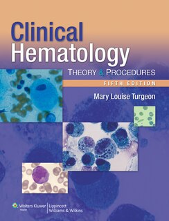 Clinical Hematology: Theory and Procedures