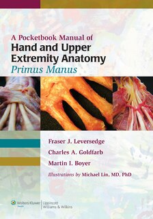 Front cover_A Pocketbook Manual of Hand and Upper Extremity Anatomy
