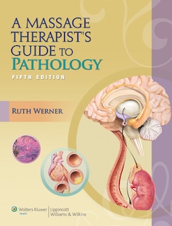 Front cover_A Massage Therapist's Guide To Pathology