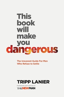 Front cover_This Book Will Make You Dangerous
