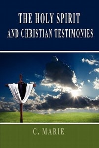 The Holy Spirit And Christian Testimonies
