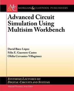 Front cover_Advanced Circuit Simulation Using Multisim Workbench