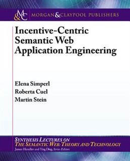 Front cover_Incentive-centric Semantic Web Application Engineering