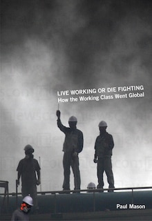 Front cover_Live Working or Die Fighting