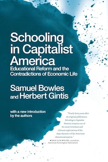 Front cover_Schooling In Capitalist America