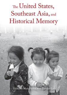 Couverture_The United States, Southeast Asia, and Historical Memory