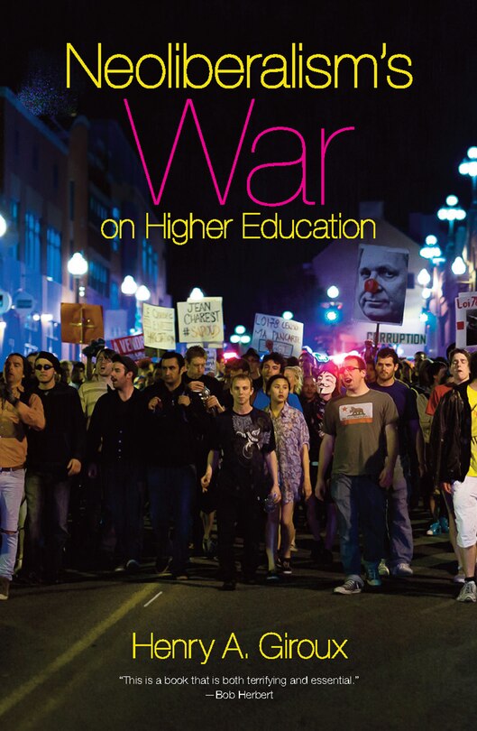 Front cover_Neoliberalism's War on Higher Education