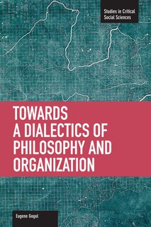 Front cover_Towards a Dialectic of Philosophy and Organization