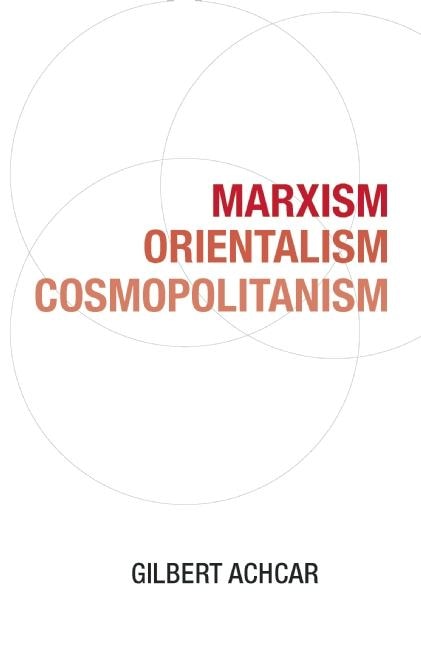 Front cover_Marxism, Orientalism, Cosmopolitanism
