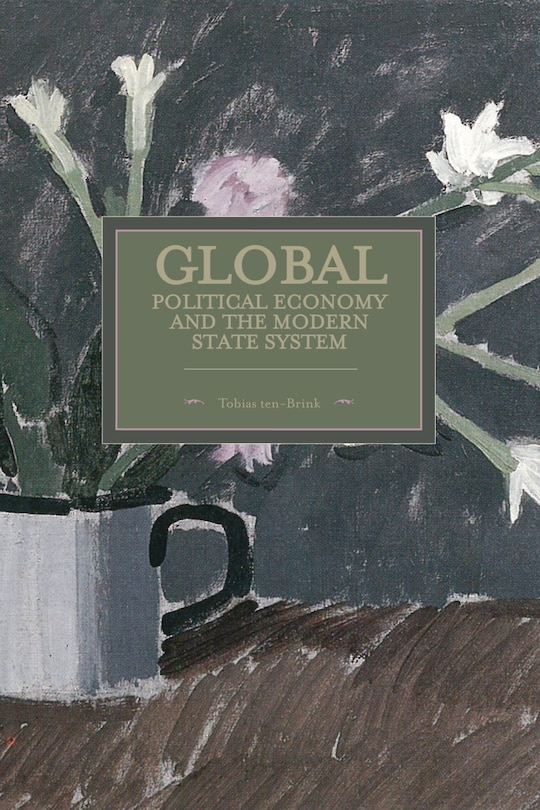 Front cover_Global Political Economy And The Modern State System