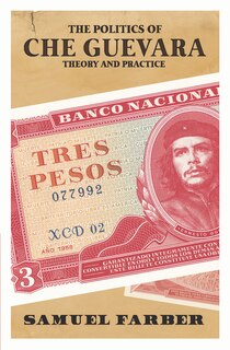Couverture_The Politics Of Che Guevara