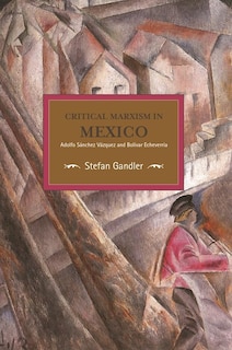 Front cover_Critical Marxism In Mexico