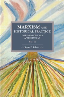 Couverture_Marxism And Historical Practice