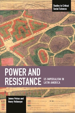 Power And Resistance: Us Imperialism In Latin America