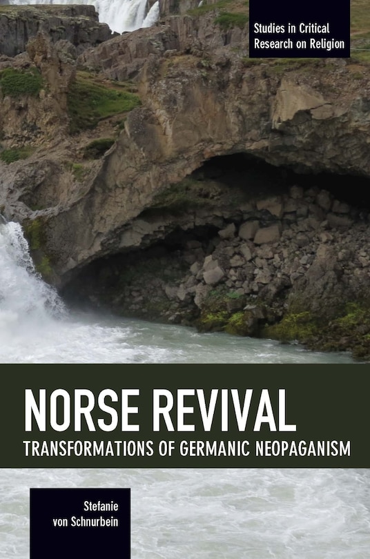 Norse Revival: Transformations Of Germanic Neopaganism