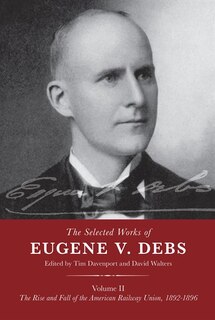 Couverture_The Selected Works of Eugene V. Debs Volume II