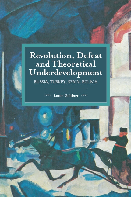 Front cover_Revolution, Defeat And Theoretical Underdevelopment