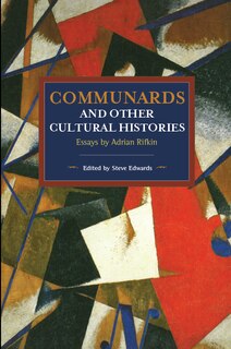 Front cover_Communards And Other Cultural Histories