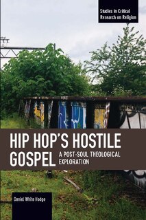 Front cover_Hip Hop's Hostile Gospel